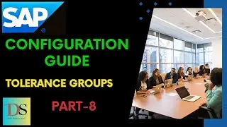 S4HANA FICO Config Guide Part-8 || Tolerance Groups || DS SAP FICO CLASSES ||