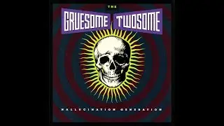 The Gruesome Twosome – Hallucination Generation (Syametic Nightmare)