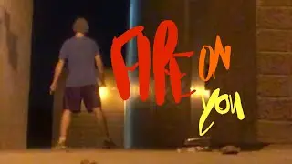 Fire on You!!