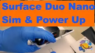 Surface Duo Nano Sim Install & Power Up