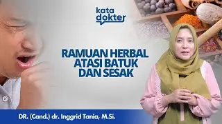 Cara Membuat Obat Herbal Untuk Redakan Batuk dan Sesak l Kata Dokter