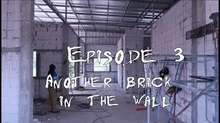 Episode 3, Our Thai house build in Ubon province