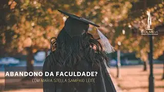 Abandono da Faculdade?