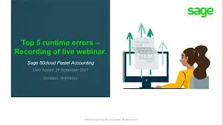 Sage 50cloud Pastel (ZA) - Recording of live webinar - Top 5 runtime errors.