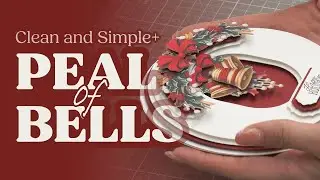 Clean & Simple Plus Peal Of Bells Tutorial