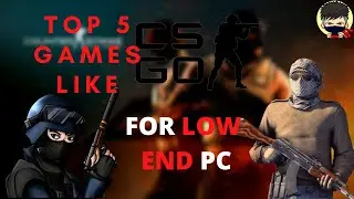 Top 5 Free Games Like CSGO/VALORANT For 