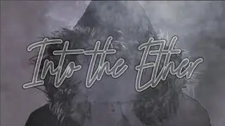 Into the Ether (Official Music Visualiser/Video)