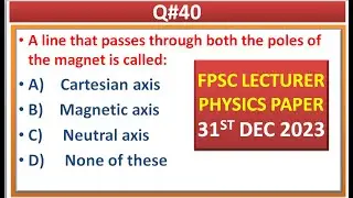 FPSC LECTURER PHYSICS PAPER (31 DEC 2023)