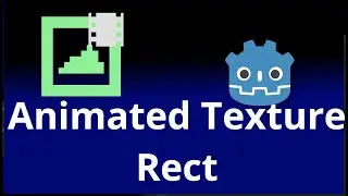 Godot Animated Texture Rect Tutorial