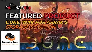 Featured Product | Tinkering Paws | Dune: War for Arrakis Storage Solution