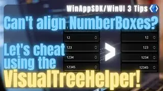 WinUI 3 | Align NumberBox using the VisualTreeHelper | XAML | C# | .NET | UWP | WPF