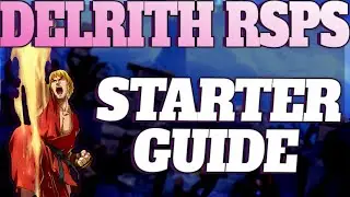BRAND NEW CUSTOM RSPS: DELRITH - RELEASED 1 HOUR AGO! ROAD2KNIGHT #1 