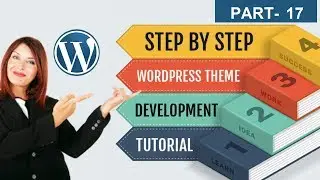 WordPress Theme and Plugin Development: Advanced Tutorial 2019 ( Part 17 )