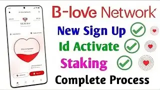 B love network I'D Active & Staking kare! BLove Network id active new process withdrawal BLove