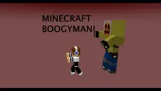 Minecraft BoogyMan (Minecraft-Animation)