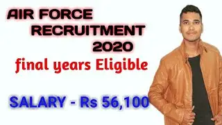 Air force recruitment 2020 | BOTH TECHNICAL AND NON TECHNICAL| For male and female both
