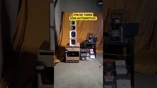 FINALIZANDO O DIA COM SOM AUTOMOTIVO! 