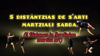 5 distàntzias de s’arti martziali sarda (le 5 distanze Iscudi)