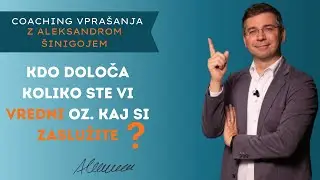 #Coaching vprašanje št. 7: Kdo določa koliko ste vi vredni oz. kaj si zaslužite?