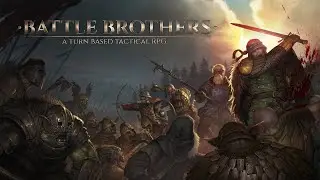 [#5.2] Battle Brothers вместе с Setzer. Эксперт + туман + айронмен.