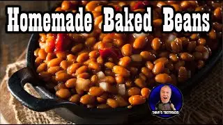 Homemade Baked Beans / Quick, Easy, & Delicious