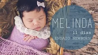 Newborn Melinda - 11 dias - Kamille Raupp