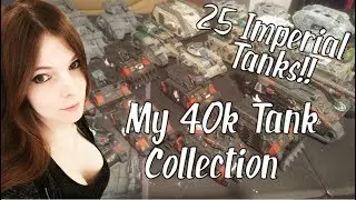 25 Imperial Tanks!! My 40k Tank Collection