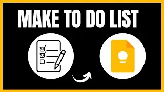 How To Make To Do List On Google keep | Easy Guide