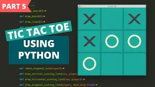 Tic Tac Toe Using Python and Pygame (Part 5) | Fixing Bugs and Refactoring Code (Finale)
