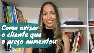 How to raise prices and inform the customer | Juliana Monteiro Channel