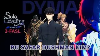 BU SAFAR DUSHMAN KIM?  SOLO LEVELING: YOLG'IZLIKDA DARAJA KO'TARISH 3-FASL 