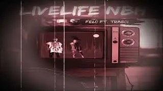 Felo - Pookie (ft.Traboi) LIVELIFE NBH Prod.