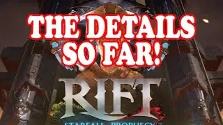 Rift ✪ STARFALL PROPHECY DETAILS SO FAR!