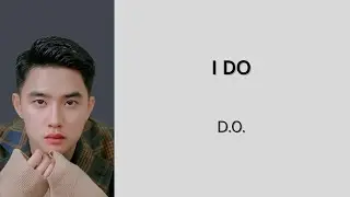 D.O. - I DO | LIRIK LAGU