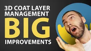 3D Coat 2024 Update: Isolate Groups, Move Layers, Merge Selection