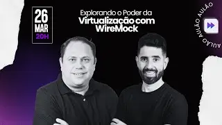 AULÃO:  Explorando o Poder da Virtualização com WireMock | COFFEE AND IT