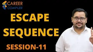 11- Escape Sequences in C Programming || DD Singh