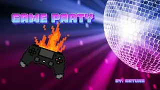 NATURN - GAME PARTY (EDM)