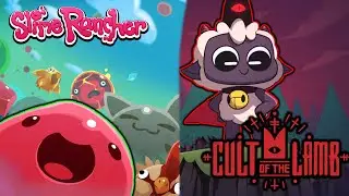 THE CUTEST STREAM ON THE INTERNET! Slime Rancher and Cult of the Lamb!