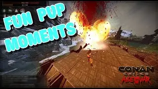 Fun PvP Moments | Conan Exiles | Age Of War | Chapter 3