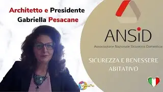 Arch. Gabriella Pesacane - Presidente di ANSiD (Associazione Nazionale Sicurezza Domestica) ❤️‍🔥