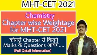 MHT-CET 2021 Chemistry Chapter wise Weightage | Chapter wise Weightage for MHT-CET 2021