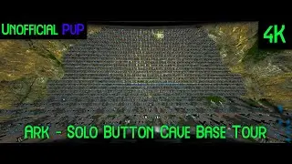 Ark   Solo button cave base tour I Unofficial I 4K