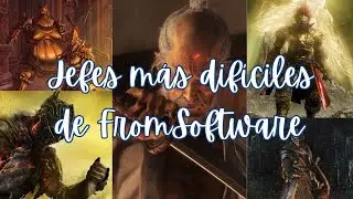 🎮JEFES MAS DIFICILES ⚔️DE FROM SOFTWARE🕹️