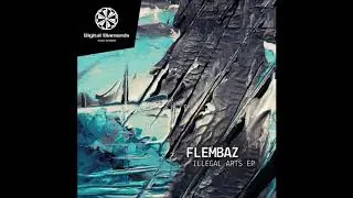 Flembaz - Illegal Arts (Anyer Quantum Remix) [Digital Diamonds]