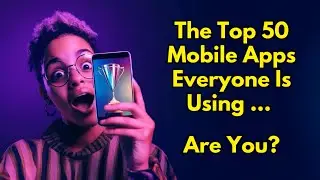 The Top 50 Mobile Apps Everyone Is Using Ep. 282