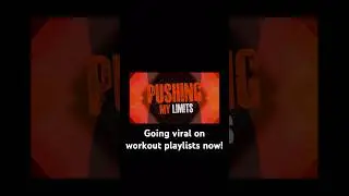Pushing my limits is going viral on workout playlists! Add it to yours