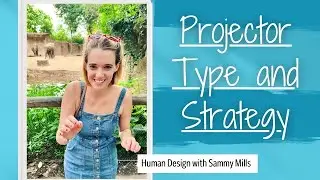 Human Design Projector [Type and Strategy]  #humandesignprojector