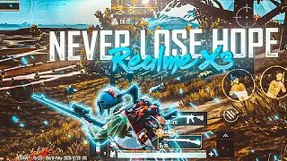 NEVER LOSE HOPE ❤️ | REALME X3 PUBG TEST | HDR EXTREME 60 FPS