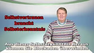 Selbstvertrauen braucht Selbsterkenntnis